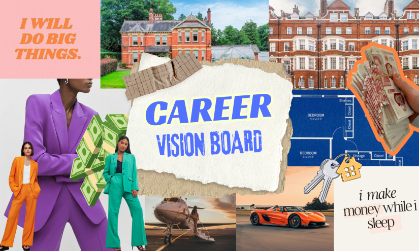 A vibrant career mood board collage features luxury elements such as a private jet, upscale houses, a sports car, stacks of money, and confident women in bold suits, with motivational phrases like 